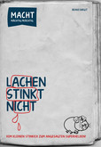 Lachen stinkt nicht Lachen stinkt nicht