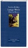 Lange Weile Lange Weile