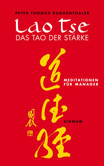 Lao Tse, Das Tao der Stärke Lao Tse, Das Tao der Stärke