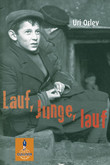 Lauf, Junge, lauf Lauf, Junge, lauf