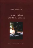 Leben, Lieben und Nicht Wissen Leben, Lieben und Nicht Wissen