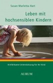 Leben mit hochsensiblen Kindern Leben mit hochsensiblen Kindern