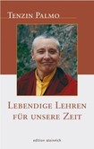 Lebendige Lehren für unsere Zeit Lebendige Lehren für unsere Zeit