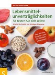Lebensmittel unverträglichkeiten - So testen Sie sich selbst Lebensmittel unverträglichkeiten - So testen Sie sich selbst