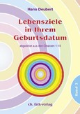 Lebensziele in Ihrem Geburtsdatum, Bd. 2 Lebensziele in Ihrem Geburtsdatum, Bd. 2