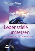 Lebensziele umsetzen Lebensziele umsetzen