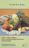 Leber-, Galle-, Magen-, Darm- und Bauchspeichel drüsenerkrankungen Leber-, Galle-, Magen-, Darm- und Bauchspeichel drüsenerkrankungen