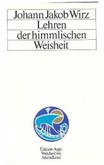 Lehren der himmlischen Weisheit Lehren der himmlischen Weisheit
