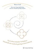 Das Lehrer-Schüler-Verhältnis innerhalb der seelisch-geistigen Entwicklung Das Lehrer-Schüler-Verhältnis innerhalb der seelisch-geistigen Entwicklung