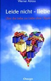Leide nicht - liebe Leide nicht - liebe
