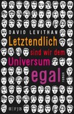 Letztendlich sind wir dem Universum egal Letztendlich sind wir dem Universum egal