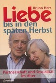 Liebe bis in den späten Herbst Liebe bis in den späten Herbst