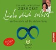Liebe dich selbst und freu dich auf die nächste Krise, 6 Audio-CDs Liebe dich selbst und freu dich auf die nächste Krise, 6 Audio-CDs