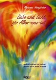 Liebe und Licht für Alles was ist Liebe und Licht für Alles was ist