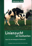 Linienzucht mit Kuhfamilien Linienzucht mit Kuhfamilien