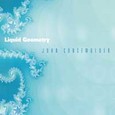 Liquid Geometry Audio CD Liquid Geometry Audio CD