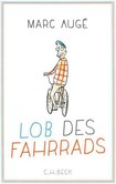 Lob des Fahrrads Lob des Fahrrads