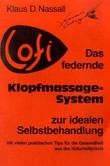 Lofi, Das federnde Klopfmassage-System zur idealen Selbstbehandlung Lofi, Das federnde Klopfmassage-System zur idealen Selbstbehandlung