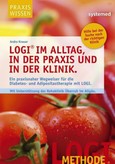 LOGI im Alltag, in der Praxis und in der Klinik LOGI im Alltag, in der Praxis und in der Klinik