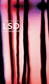 LSD, mein Sorgenkind LSD, mein Sorgenkind