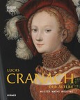 Lucas Cranach der Ältere Lucas Cranach der Ältere