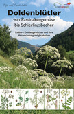 Doldenblütler von Pastinakengemüse bis Schierlingsbecher Doldenblütler von Pastinakengemüse bis Schierlingsbecher