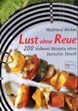Lust ohne Reue Lust ohne Reue