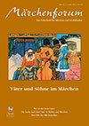 Märchenforum Nr. 67: Väter und Söhne im Märchen Märchenforum Nr. 67: Väter und Söhne im Märchen