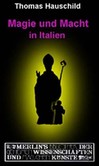 Magie und Macht in Italien Magie und Macht in Italien