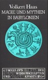 Magie und Mythen in Babylonien Magie und Mythen in Babylonien