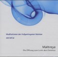 Maitreya, 1 Audio-CD Maitreya, 1 Audio-CD