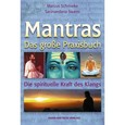 Mantras - Das große Praxisbuch, m. Audio-CD Mantras - Das große Praxisbuch, m. Audio-CD