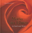 Maria zu Ehren, Buch mit CD Maria zu Ehren, Buch mit CD