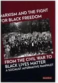 Marxism and the Fight for Black Freedom Marxism and the Fight for Black Freedom