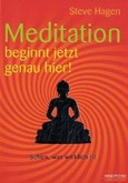 Meditation beginnt jetzt genau hier! Meditation beginnt jetzt genau hier!
