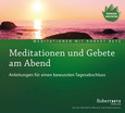 Meditationen und Gebete am Abend Meditationen und Gebete am Abend
