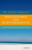Meditationen zur Selbsterkenntnis Meditationen zur Selbsterkenntnis