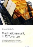 Meditationsmusik in 12 Tonarten, 4 Audio-CDs Meditationsmusik in 12 Tonarten, 4 Audio-CDs