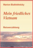 Mein friedliches Vietnam Mein friedliches Vietnam