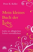 Mein kleines Buch der Liebe Mein kleines Buch der Liebe