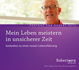 Mein Leben meistern in unsicherer Zeit Mein Leben meistern in unsicherer Zeit