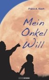Mein Onkel Will Mein Onkel Will