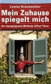 Mein Zuhause spiegelt mich Mein Zuhause spiegelt mich