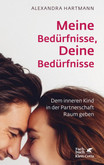 Meine Bedürfnisse, Deine Bedürfnisse Meine Bedürfnisse, Deine Bedürfnisse