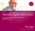 Mensch, ärgere dich nicht! Mensch, ärgere dich nicht!