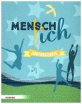 Mensch, ich - Menschlich Mensch, ich - Menschlich