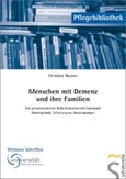 Menschen mit Demenz und ihre Familien Menschen mit Demenz und ihre Familien