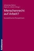 Menschenrecht auf Arbeit? Menschenrecht auf Arbeit?