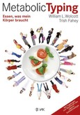 Metabolic Typing - Essen, was mein Körper braucht Metabolic Typing - Essen, was mein Körper braucht