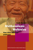 Methusalems Weltreise Methusalems Weltreise